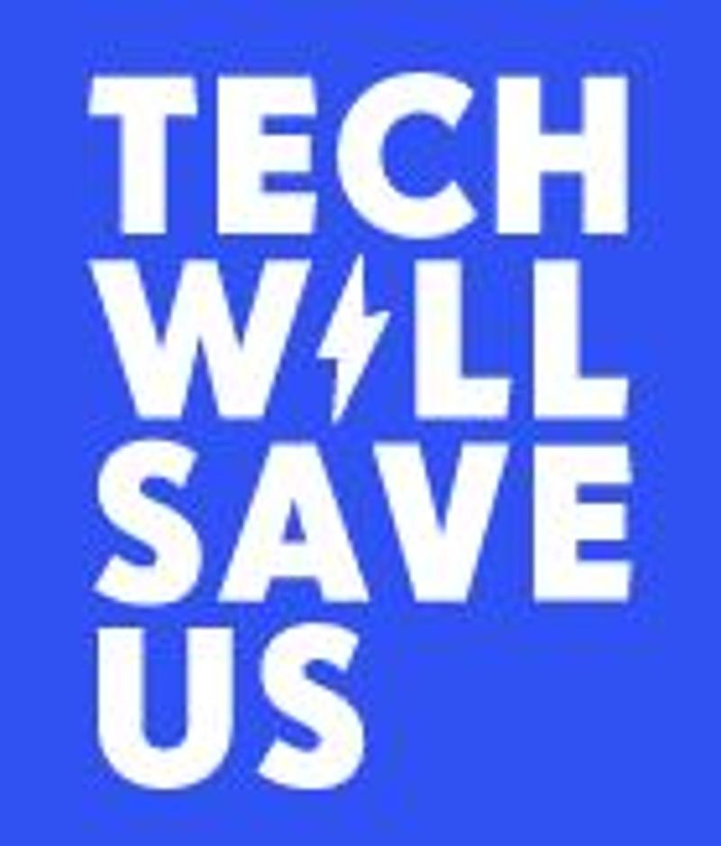 Technology Will Save Us Coupons & Promo Codes